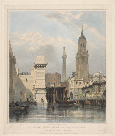 Steps of New London Bridge, St. Magnus, the Monument and Part of Old Bridge by Edward William Cooke