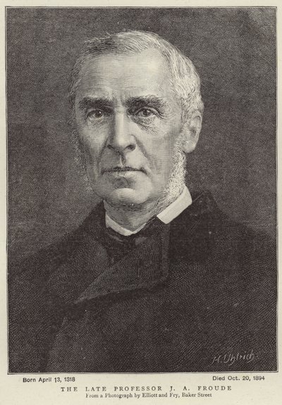 The Late Professor James Anthony Froude by Elliott und Fry Studio