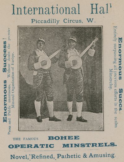 Advertisement for the Famous Bohee Operatic Minstrels by English Photographer