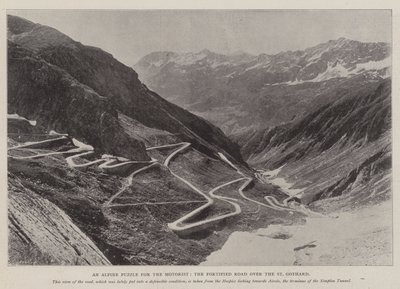 An Alpine Puzzle for the Motorist, the Fortified Road over the St Gothard by English Photographer