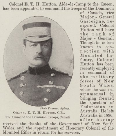 Colonel E T H Hutton, CB, to Command the Dominion Troops, Canada by English Photographer