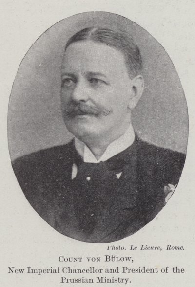 Count von Bulow, New Imperial Chancellor and President of the Prussian Ministry by English Photographer