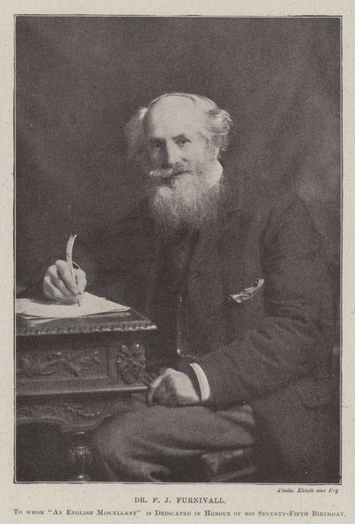 Dr F J Furnivall, to whom An English Miscellany is dedicated in Honour of his Seventy-Fifth Birthday by English Photographer