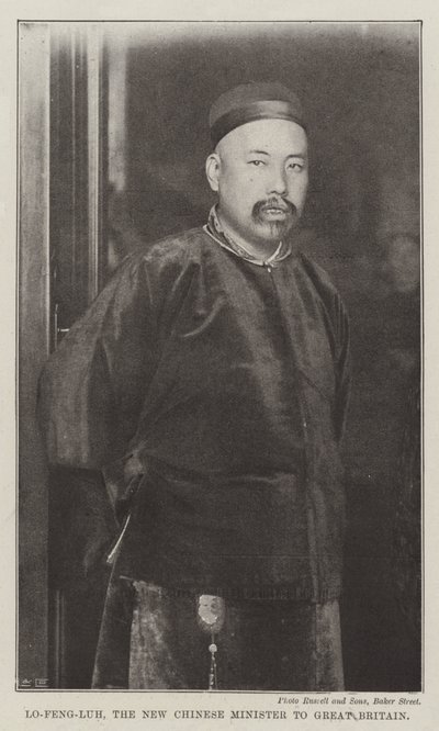 Lo-Feng-Luh, the New Chinese Minister to Great Britain by English Photographer