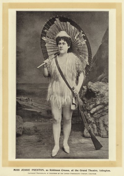 Miss Jessie Preston as Robinson Crusoe at the Grand Theatre, Islington by English Photographer