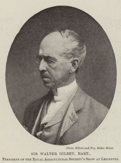 Sir Walter Gilbey, Baronet, President of the Royal Agricultural Society