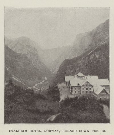 Stalheim Hotel, Norway, burned down 20 February by English Photographer
