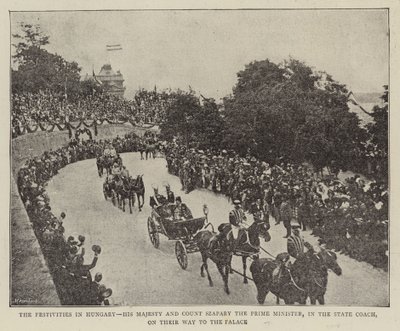 The Festivities in Hungary, His Majesty and Count Szapary the Prime Minister, in the State Coach, on their Way to the Palace by English Photographer