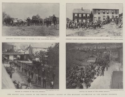 The Recent Coal Strike in the United States, Scenes of the Military Occupation of the Strike District by English Photographer
