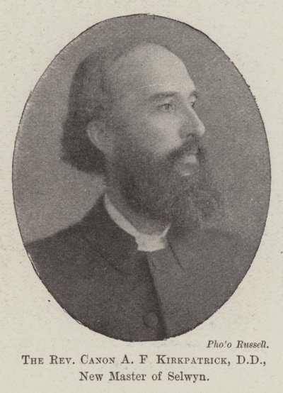 Reverend Canon A F Kirkpatrick, DD, New Master of Selwyn by English Photographer