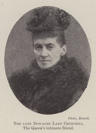 The late Dowager Lady Churchill, the Queen
