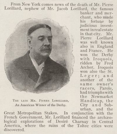 The late Mr Pierre Lorillard, an American Winner of the Derby by English Photographer