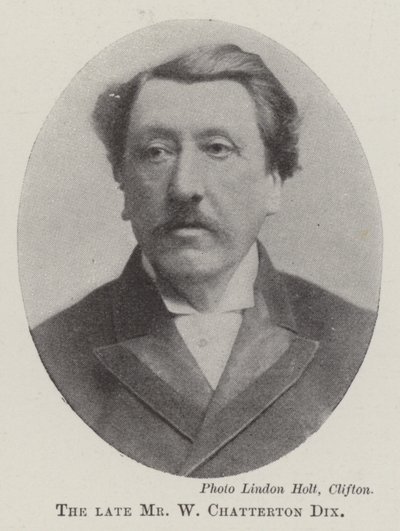 The late Mr W Chatterton Dix by English Photographer