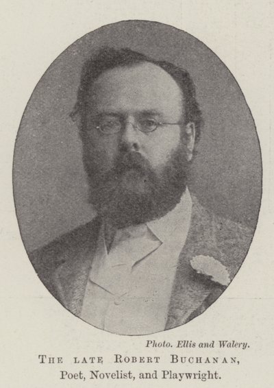 The late Robert Buchanan, Poet, Novelist, and Playwright by English Photographer