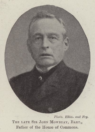 The late Sir John Mowbray, Baronet, Father of the House of Commons by English Photographer
