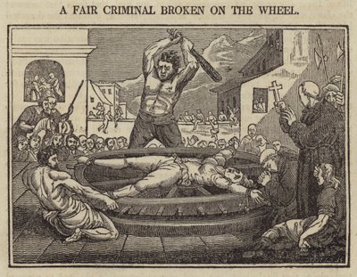 A Fair Criminal Broken on the Wheel by English School