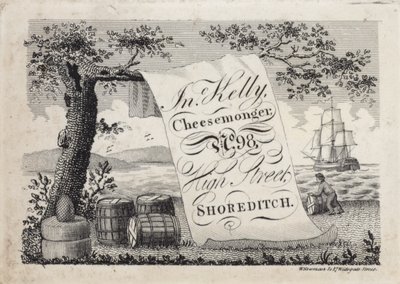 Advertisement for John Kelly, Cheesemonger, 98 High Street, Shoreditch, London by English School
