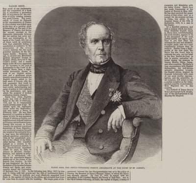 Baron Gros, the Newly-Appointed French Ambassador at the Court of St James