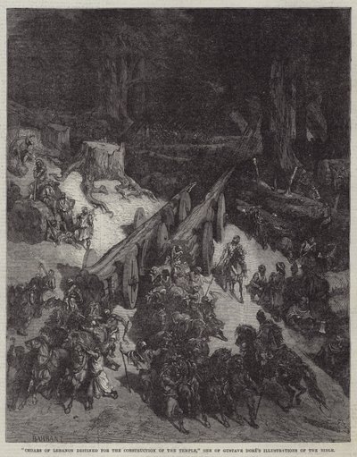 "Cedars of Lebanon destined for the Construction of the Temple," One of Gustave Dore