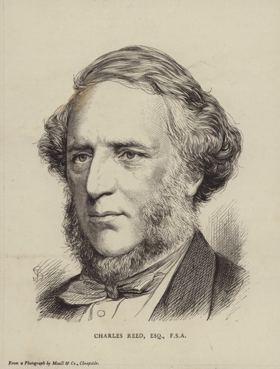 Charles Reed, British politician, MP and Fellow of the Society of Antiquaries by English School