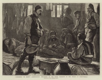 "Condemned to Death", Bashi-Bazouks implicated in the Batak Massacre in the Prison at Philippopolis by English School