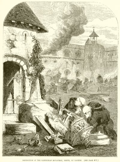 Destruction of the Carthusian Monastery, Perth, by Rioters by English School