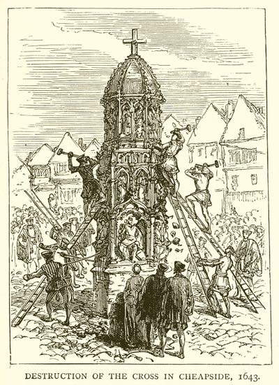 Destruction of the Cross in Cheapside, 1643 by English School