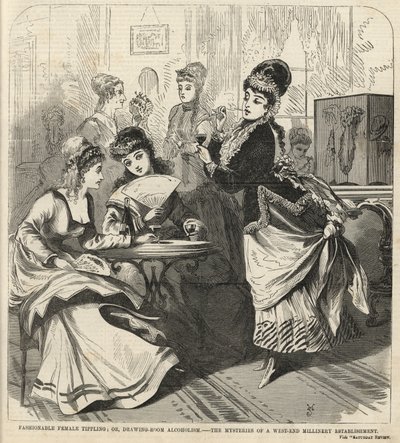 Fashionable Female Tippling; or, Drawing-Room Alcoholism by English School
