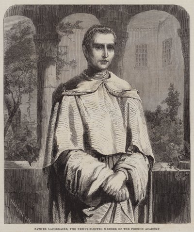 Father Lacordaire, the Newly-elected Member of the French Academy by English School