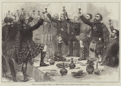 Festival of the Highland Society, the Health of the Duke of Rothsay, with Highland Honours by English School