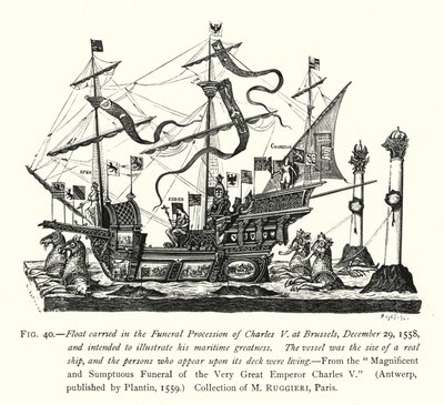 Float Carried in the Funeral Procession of Charles V at Brussels, 29 December 1558, and Intended to Illustrate His Maritime Greatness by English School