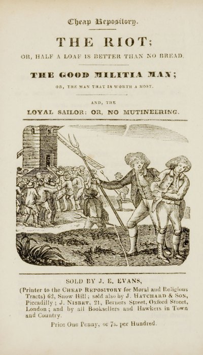 Frontispiece from The riot, or, Half a loaf is better than no bread; The good militia man, or, The man that is worth a host; and, The loyal sailor, or, no mutineering, c.1839-44 by English School