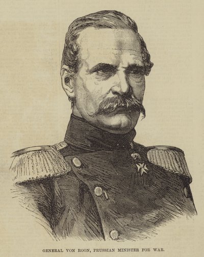 General von Roon, Prussian Minister for War by English School