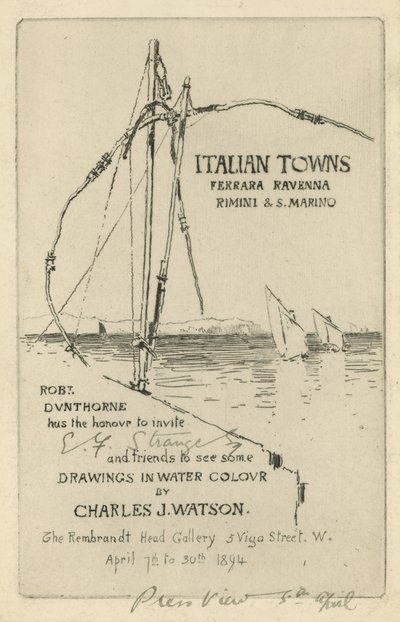 Invitation to an Exhibition of Drawings in Water Colour by Charles J Watson by English School