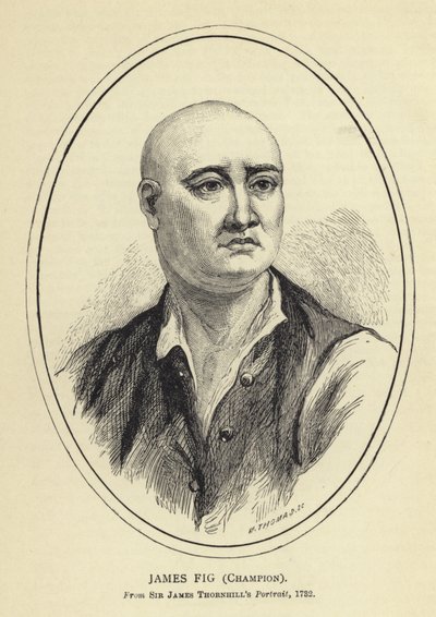 James Fig, Champion, From Sir James Thornhill