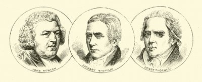 John Newton; Zachary Macaulay; Henry Thornton by English School