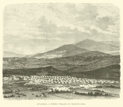 Livadzeli, a Mining Village in Transylvania by English School