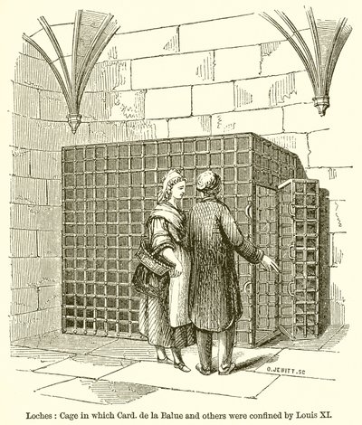 Loches: Cage in which Card. de la Balue and others were confined by Louis XI by English School