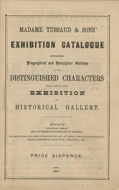 Madame Tussaud & Sons Exhibition Catalogue for 1875 by English School