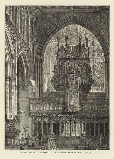 Manchester Cathedral, the Choir Screen and Organ by English School