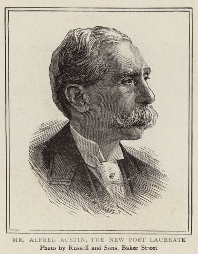 Mr Alfred Austin, the New Poet Laureate by English School
