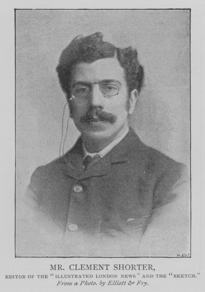 Mr Clement Shorter, Editor of the "Illustrated London News" and the "Sketch" by English School