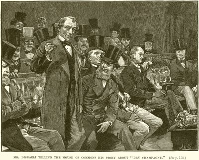 Mr. Disraeli telling the House of Commons his Story about Dry Champagne by English School