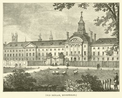 Old Bedlam, Moorfields (engraving) by English School