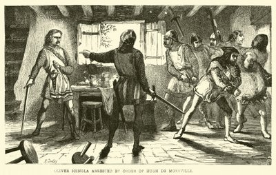 Oliver Icingla Arrested by Order of Hugh de Moreville by English School