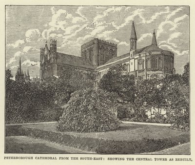 Peterborough Cathedral from the South-East, showing the Central Tower as Rebuilt by English School