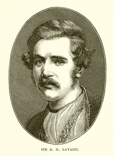 Sir A H Layard by English School