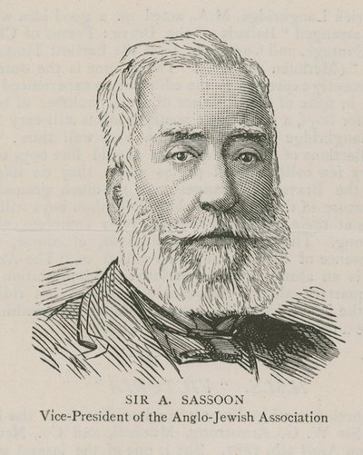 Sir A Sassoon, Vice-President of the Anglo-Jewish Association by English School