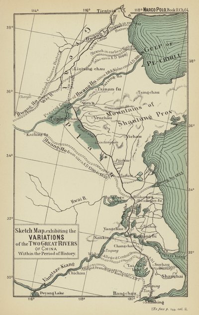 Sketch Map, Exhibiting the Variations of the Two Great Rivers of China within the Period of History by English School