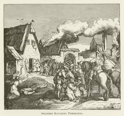 Soldiers Ravaging Pomerania by English School